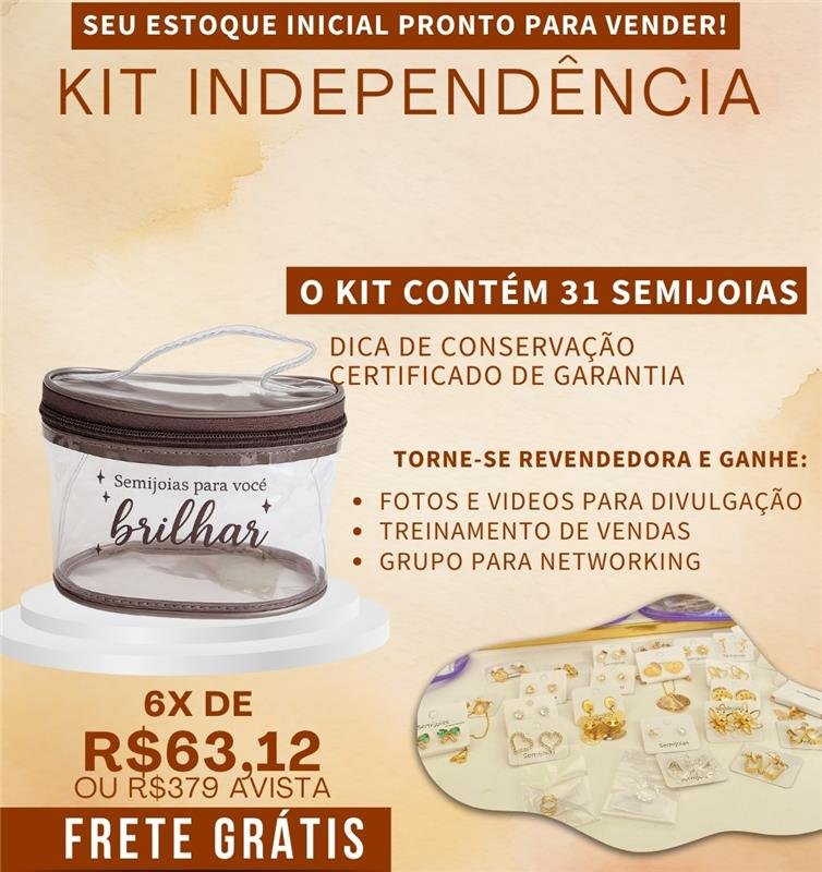 KIT INDEPENDÊNCIA PRONTO 31 SEMIJOIAS + FRETE GRATIS 